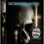 EXIT : Les Catacombes de l’Effroi